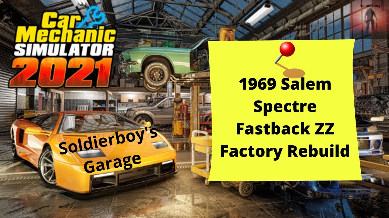 PS4/PS5 Car Mechanic Simulator 21, 1969 Salem Spectre Fastback ZZ Factory Rebuild