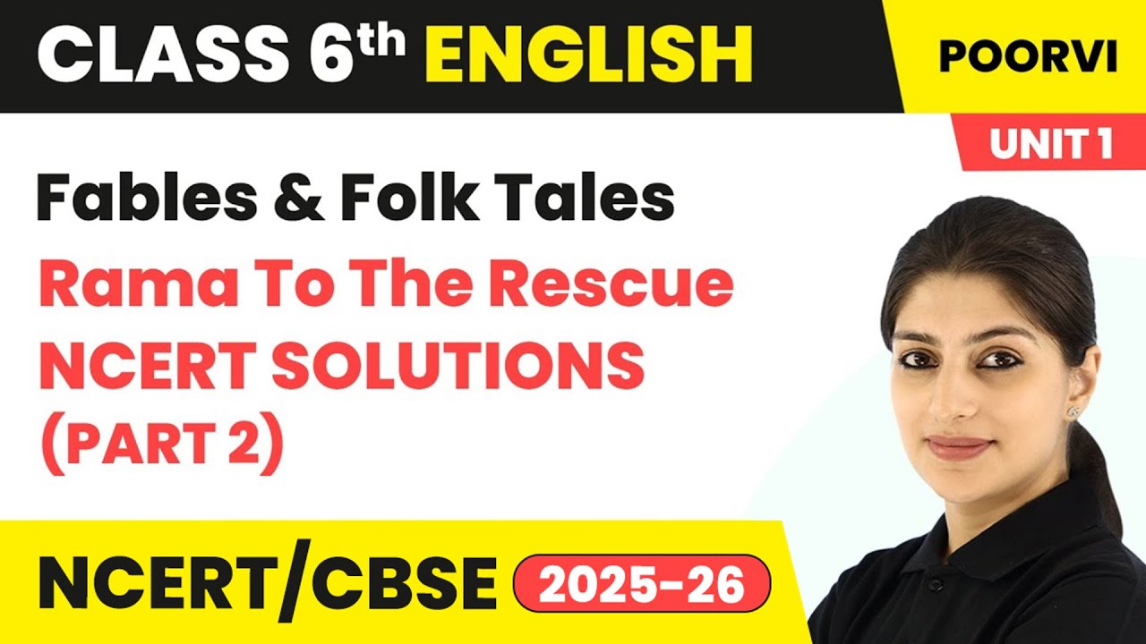 The Raven and the Fox - NCERT Solutions (Part 2) | Class 6 English (Poorvi) Unit 1 | CBSE 2025-26