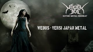WEDUS - VERSI JAPAN METAL 2019 TERBARU