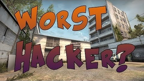 CS:GO Worst Hacker Ever!