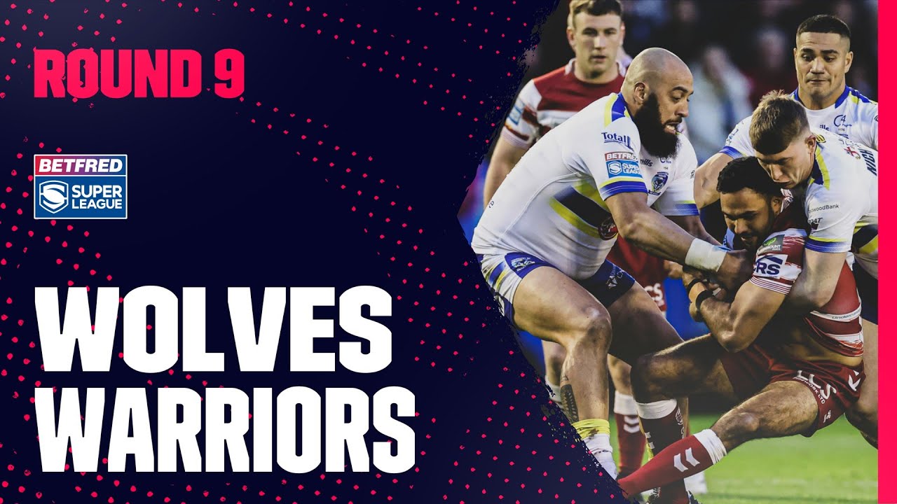 Highlights Warrington Wolves v Wigan Warriors, Round 9, 2023 Betfred Super League