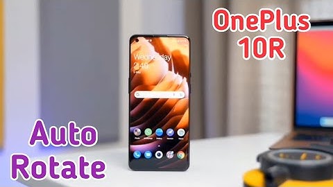 How To Enable Auto Rotate In Oneplus 10R,Auto Rotate Screen Enable In Oneplus 10R,