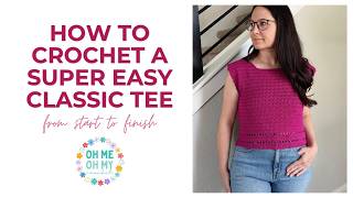 How To Crochet a Super Easy Classic Tee