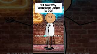 Bill Burr: Why I Resent Being Judged by God 🤣🤣😂 #comedy #funny