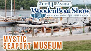 The 34th Wooden Boat Show At Mystic Seaport Museum - 2026 (usa)
