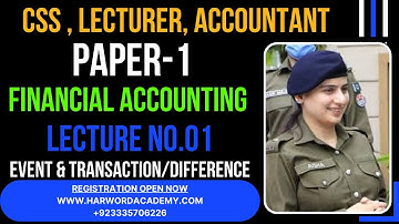 Lecture No.01-CSS-Accountancy & Auditing-Paper-1 || Financial Accounting || Event & Transaction Diff
