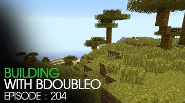 Minecraft Building with BdoubleO - Episode 204 - New Biome!