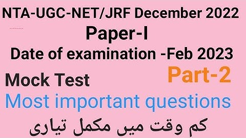 Mock Test of Paper-1 december 2022 date of exam feb 2023 part-2 by Taufique Ansari.