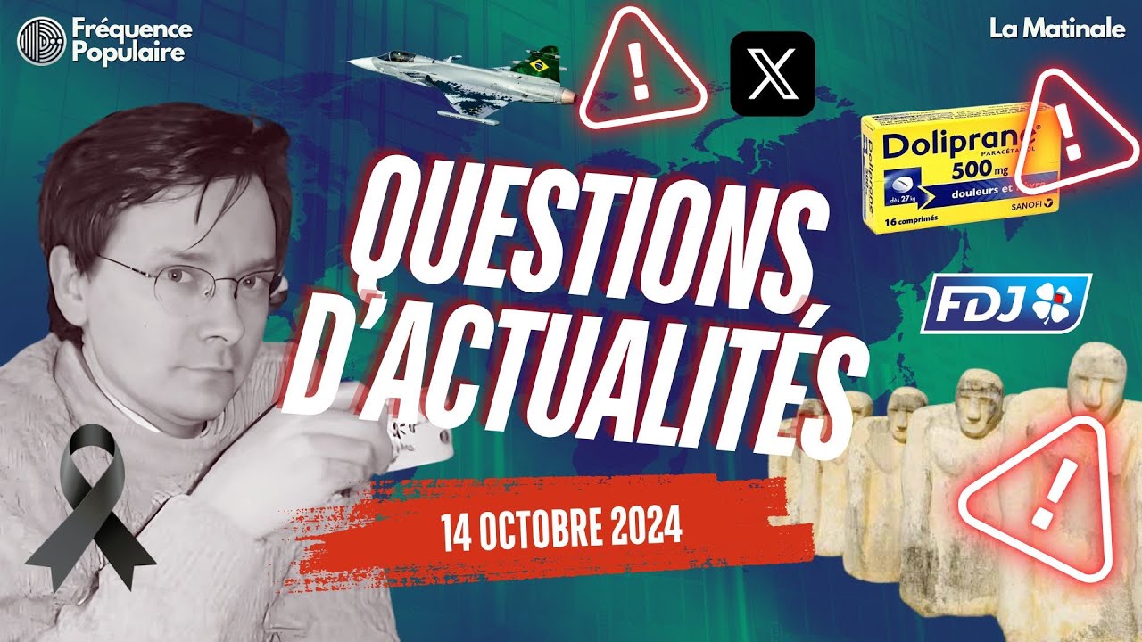 🎙️ Questions d'actualités du 14/10/2024🎙️