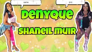 shaneil muir,denyque- same guy (lyrics)