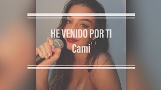 He venido por ti - Cami (Cover Melina De Piano)