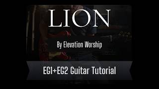 Lion Elevation Worship//Guitar Tutorial//EG 1 and EG2// #worshipguitar #guitar #christianmusic