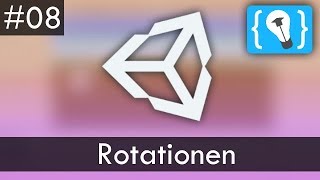 Unity Tutorial Deutsch / German #8 - Rotationen