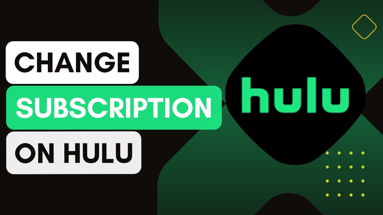 Hulu How To Change Subscription !