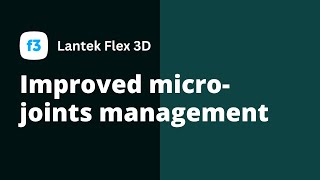 Lantek v43 - Improved micro joints management