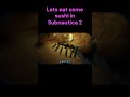 Lets eat some sushi in Subnautica 2