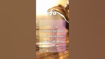🌟 Embrace Harmony and Build Bridges with 和 - Seek Common Ground | Empowering Video 🤝