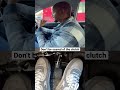 Use the clutch when you need it. #drivingtesttips
