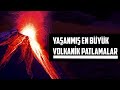 YILLARIN ATEŞİNİ PÜSKÜRTTÜLER (Tarihin En Büyük Yanardağ Patlamaları)