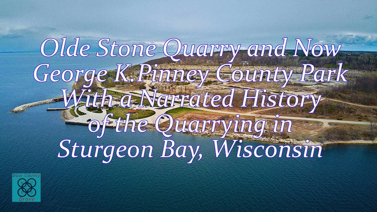 "Unearthing History Exploring the Olde Stone Quarry of Sturgeon Bay