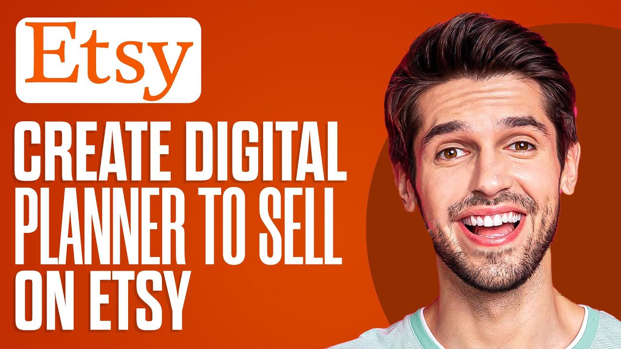 How To Create A Digital Planner To Sell On Etsy (Full Guide) - YouTube