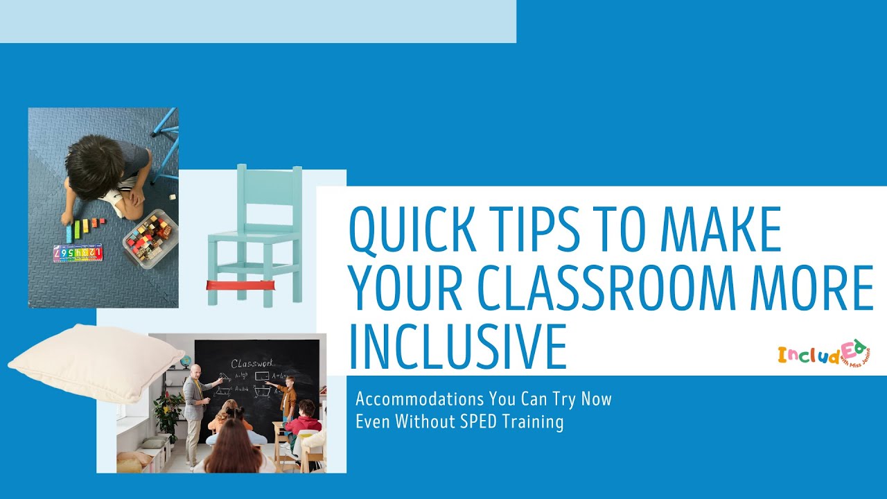 Quick Tips to Make Your Classroom More Inclusive - YouTube