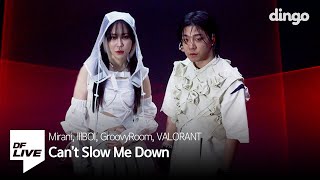 미란이, 릴보이 - Can't Slow Me Down | [DF LIVE X VALORANT] Mirani, lIlBOI