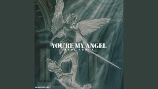 YOU'RE MY ANGEL