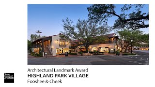 2025 Honor Awards: Highland Park Village | Architectural Landmark Award