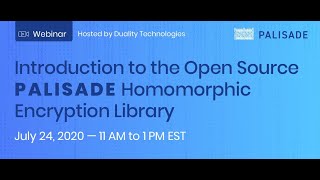 PALISADE Webinar #1 - Introducing PALISADE