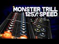 Monster Trill ~ 125% Speed FC!