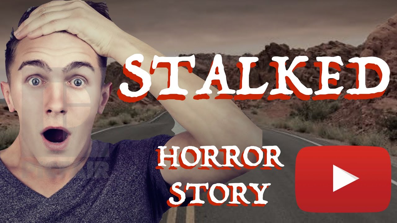 STALKED A Stalker/Craigslist Horror Story Scary Stalker Horror