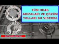 Ocak Yanmıyor - Sönüyor - Fırın Çakmağı Çalışmıyor Arızalarının Çözümü