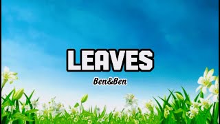LEAVES - Ben&Ben (Lyrics)