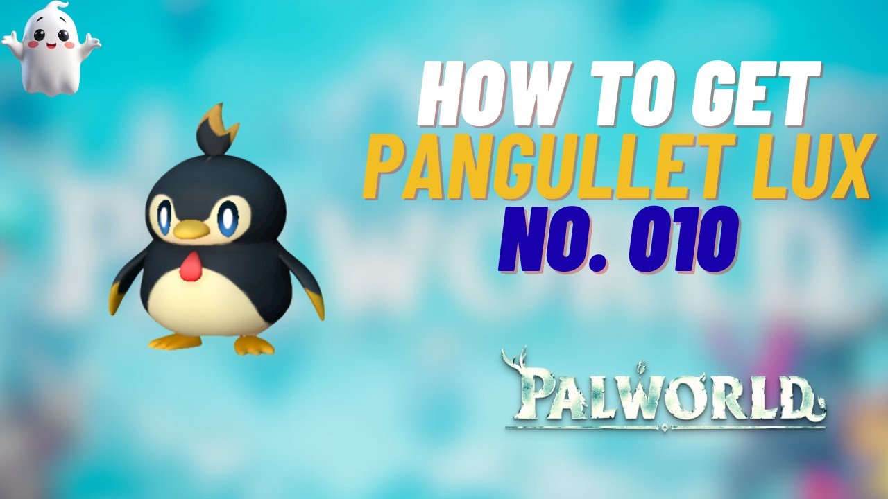 Palworld How to Get Pangullet Lux (Palpedia No. 010 B)