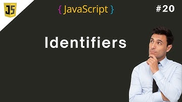 #20 JavaScript Identifiers: Naming Conventions & Best Practices