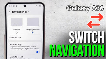 Samsung Galaxy A36 Guide - Switching Between Swipe Gestures and Navigation Buttons