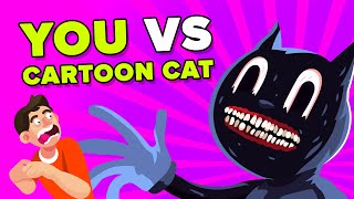 You vs Cartoon Cat  Can you Defeat and Survive It?