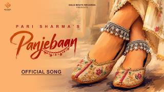 Panjebaan Official Song Pari Sharma Deep Arriacha Latest Punjabi Song 2026