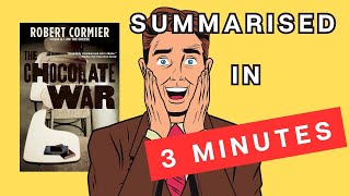 The Chocolate War: A 3 Minute Summary