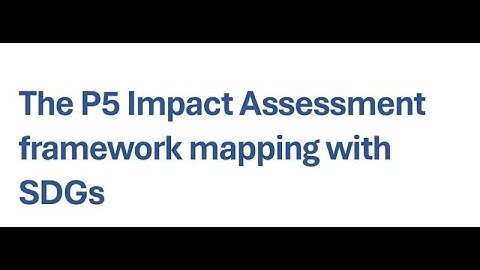 The P5 Impact Assessment Framework Mapping with SDGs