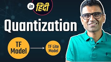 Quantization in deep learning in Hindi | Deep Learning Tutorials (Tensorflow, Keras & Python)