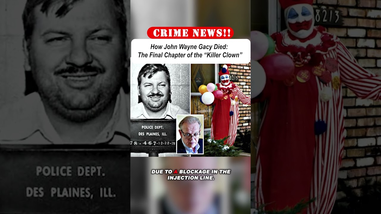 The Killer Clown: The Execution of John Wayne Gacy and Its Enduring Legacy