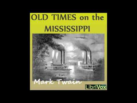 Old Times on the Mississippi by Mark Twain #audiobook