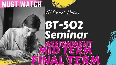 BT502 Seminar guideline || Research Paper || VU