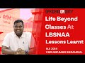 Officers on Duty E41 | Academy & Training Period at LBSNAA - Lessons To Learn - IAS Varun Kumar