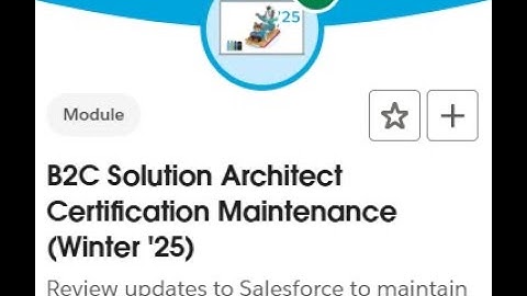 B2C Solution Architect Certification Maintenance (Winter 