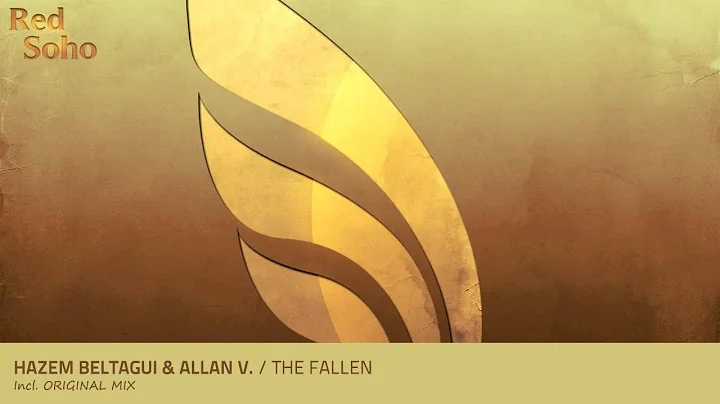 Hazem Beltagui & Allan V. - The Fallen (Original M...