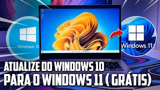 DEFINITIVO! Como Atualizar do Windows 10 Para Windows 11 sem Formatar