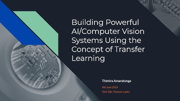 Building Powerful AI/Computer Vision Systems Using the Concept of Transfer Learning